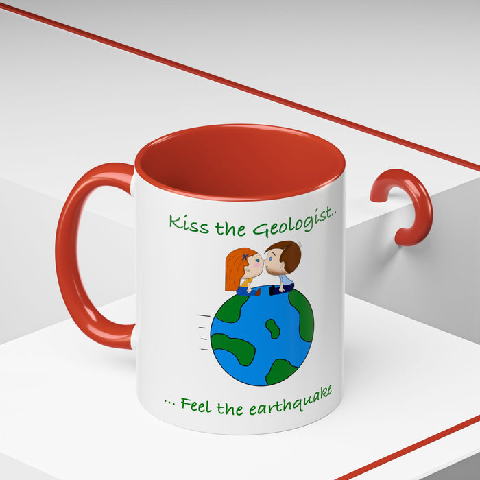 Kiss the geologist Accent Coffee Mug (11, 15oz) '