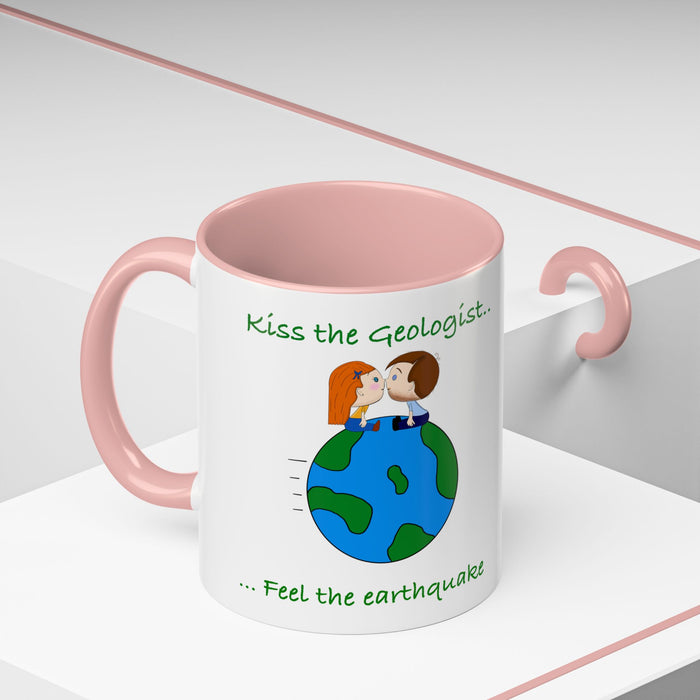 Kiss the geologist Accent Coffee Mug (11, 15oz) '